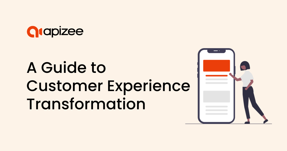 What is Customer Experience Transformation?