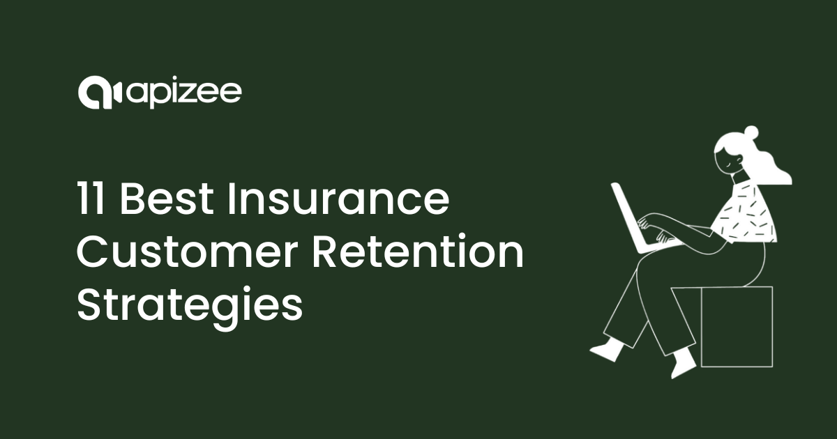11 Best Insurance Customer Retention Strategies