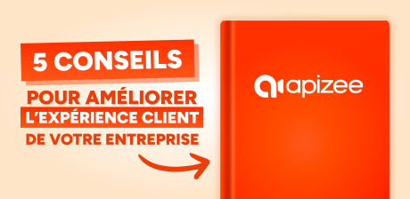 5 conseils pour améliorer l'expérience client de votre entreprise