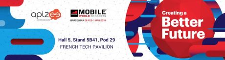Meet Apizee at the Mobile World Congress (MWC) 2018 in Barcelona