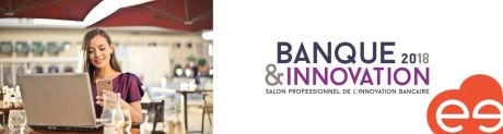 Apizee sera présent à Banque & Innovation 2018 pour présenter ses solutions de Vidéo Banking pour la Banque Privée et Retail