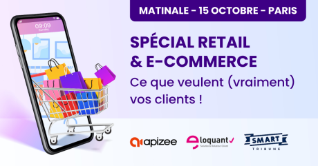 Matinale Retail & E-Commerce : ce que veulent (vraiment) vos clients