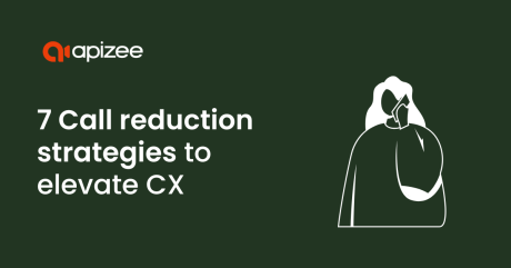 Top 7 Call reduction strategies to elevate the customer experience