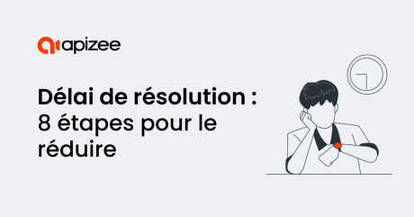 Délai de résolution : qu'est-ce que c'est et comment le réduire