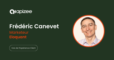 [Voix de l'Expérience Client] Entretien avec Frédéric Canevet