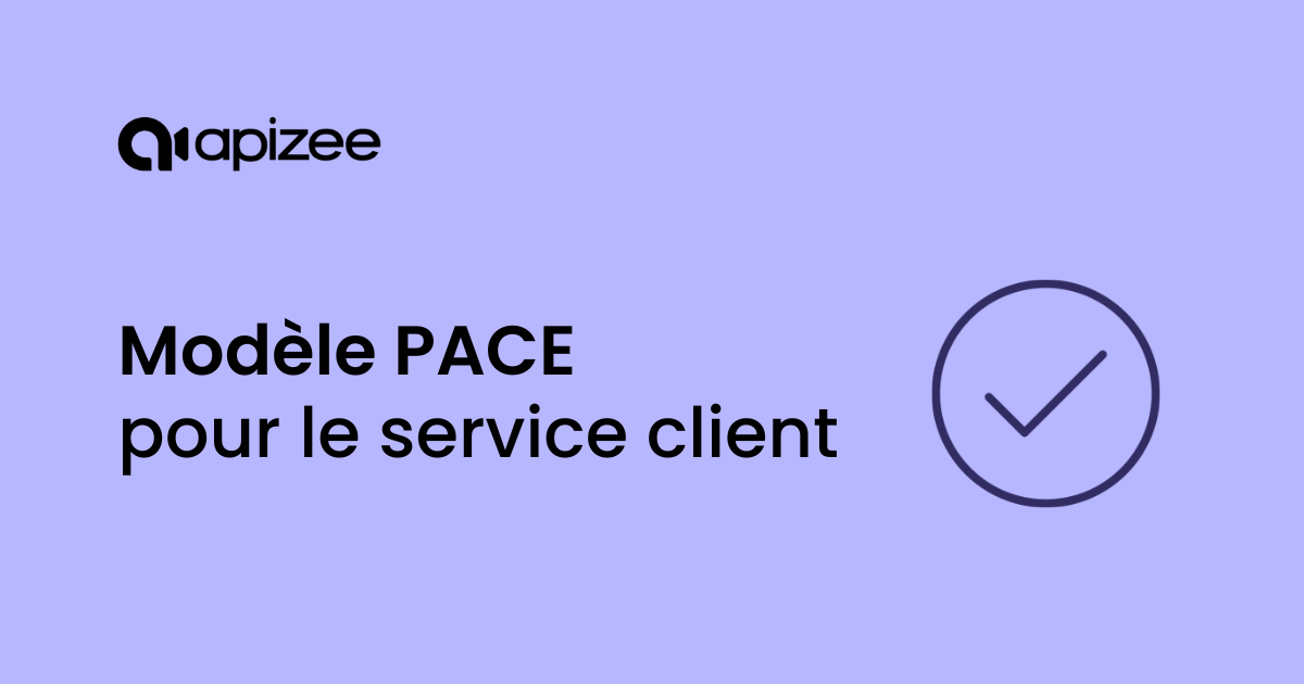 Mod&egrave;le PACE pour le service client
