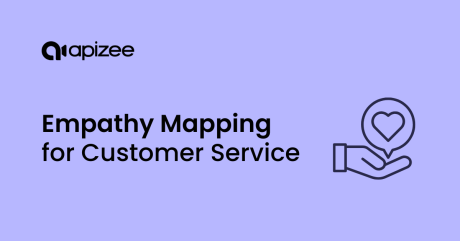 How Empathy Mapping Improves Customer Service Understanding