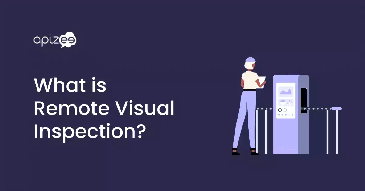 What is remote visual inspection?