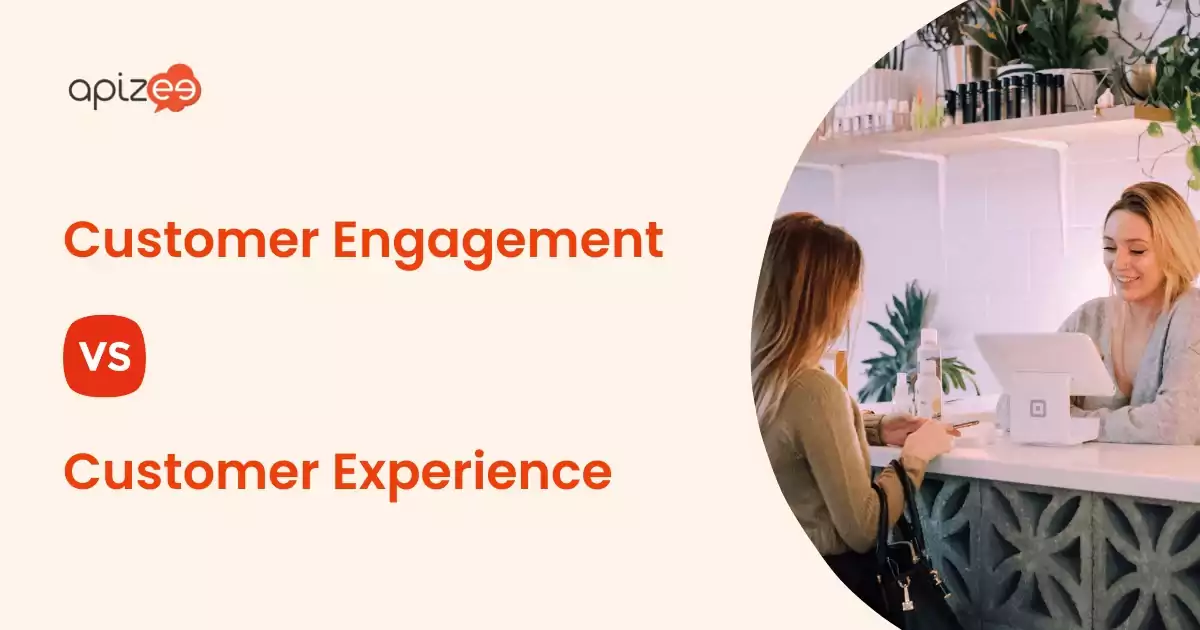 Customer Engagement vs Customer Experience