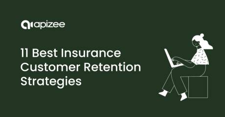 Insurance Customer Retention: 11 Best Strategies To Encourage Loyalty