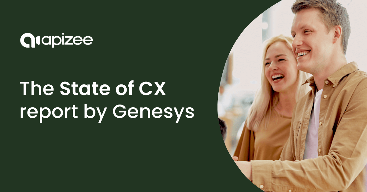 The State of Customer Experience report by Genesys