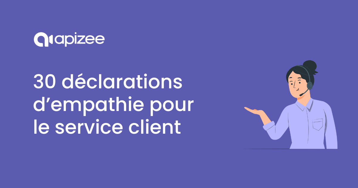 D&eacute;clarations d'empathie pour le service client