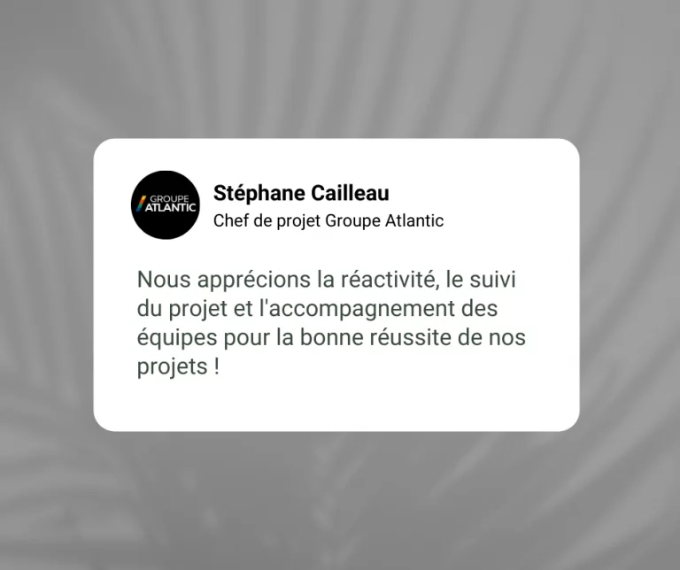 T&eacute;moignage Groupe Atlantic
