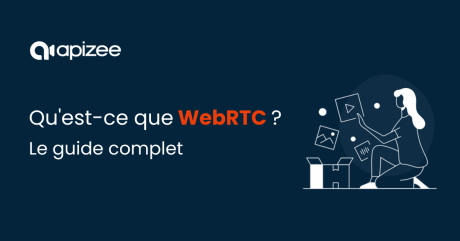 WebRTC : qu’est-ce que c’est et comment fonctionne-t-il ?