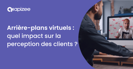 L’impact de l’arrière-plan vidéo sur les perceptions des clients